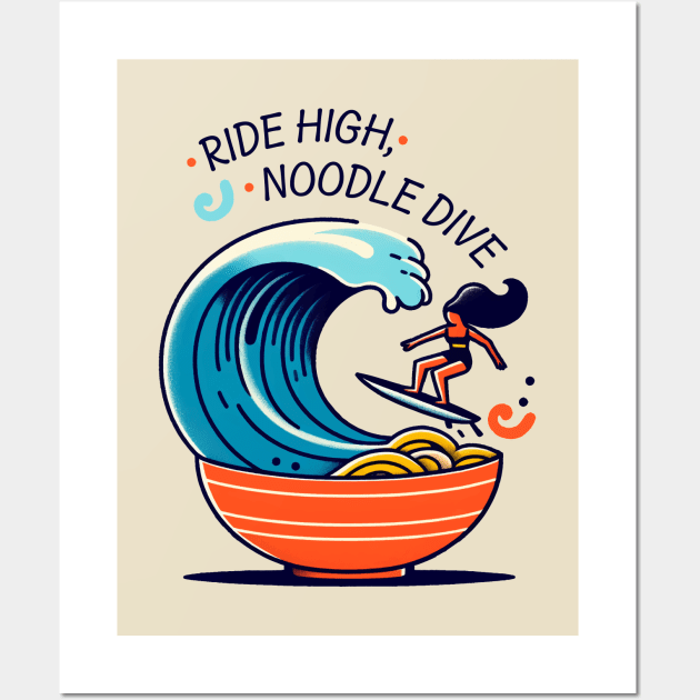 Ramen & Surf. Ride high, noodle dive. Wall Art by Moniato